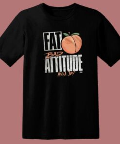 Fat Ass Bad Attitude Anna Jay T Shirt Style