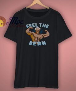 Feel the Bern Workout Bernie Sanders T shirt