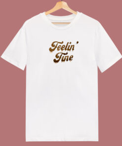 Feelin Fine Vintage 80s T Shirt Feelin Fine Vintage 80s T Shirt