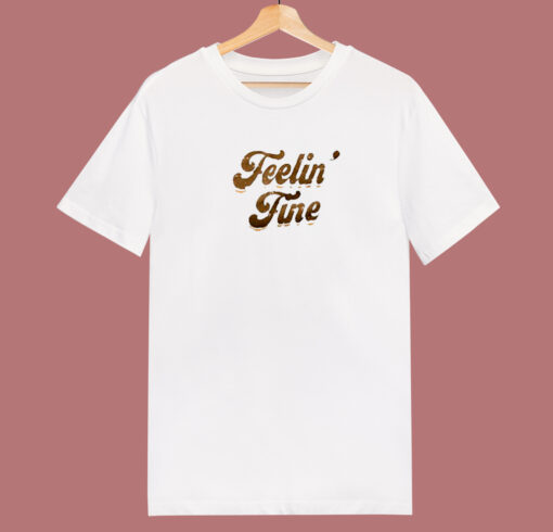 Feelin Fine Vintage 80s T Shirt