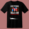 Firework Director 80s T Shirt