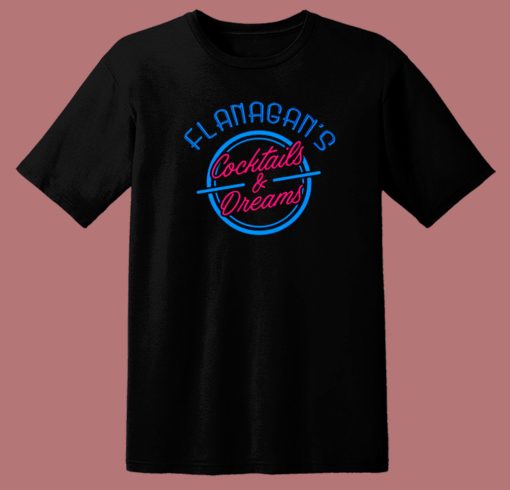 Flanagan’s Cocktails And Dreams T Shirt Style