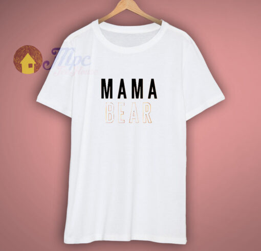 For Sale Mama Bear Shirt