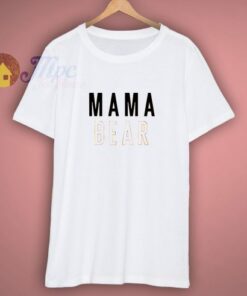 For Sale Mama Bear Shirt 1 For Sale Mama Bear Shirt 3