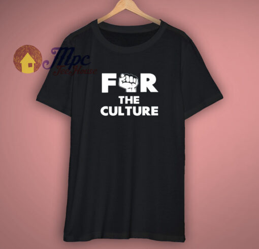 For The Culture T-Shirt