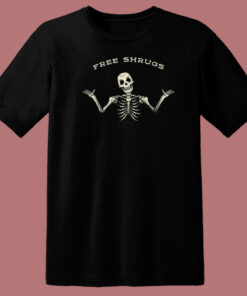 Free Shrugs Skeleton Funny T Shirt Style Free Shrugs Skeleton Funny T Shirt Style