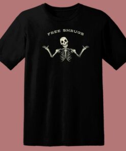 Free Shrugs Skeleton Funny T Shirt Style