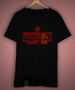 Friends Don’t Lie Stranger Things T Shirt Style