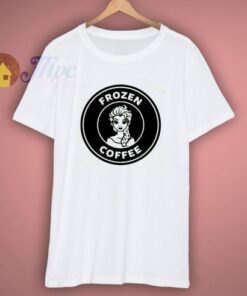Frozen Coffe Inspired Shirt
