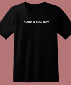 Fuck Doja Cat T Shirt Style