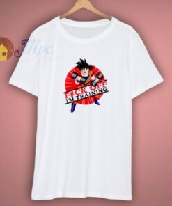 Fuck Off Im training Dragon Ball Z Shirt