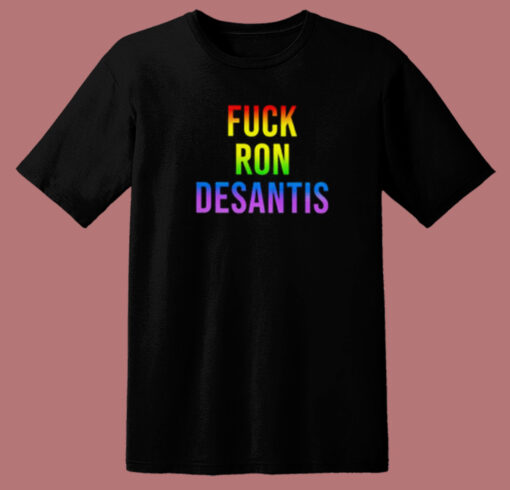 Fuck Ron Desantis T Shirt Style On Sale