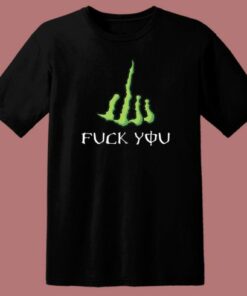 Fuck You Monster Parody T Shirt Style