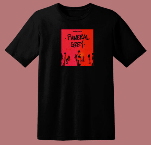 Funeral Grey Waterparks T Shirt Style