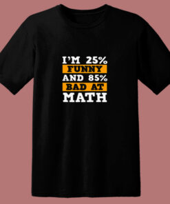 Funny Bad At Math 80s T Shirt Funny Bad At Math 80s T Shirt