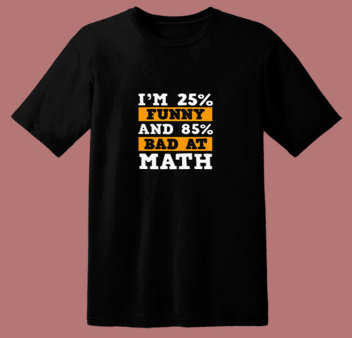 Funny Bad At Math 80s T Shirt