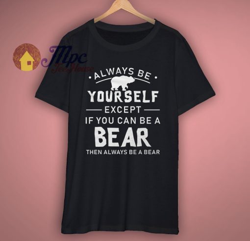 Funny Bear Motivational T Shirt