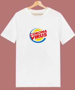 Funny Burger King Corona Virus Parody 80s T Shirt
