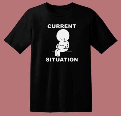Funny Current Situation Fat 80s T Shirt Style