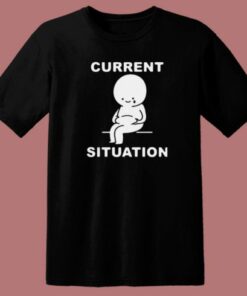Funny Current Situation Fat 80s T Shirt Style