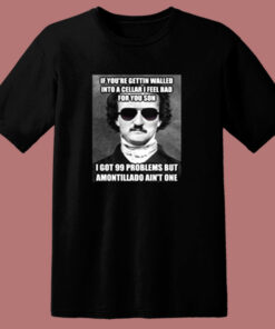 Funny Edgar Allen Poe Amontillado Meme 80s T Shirt