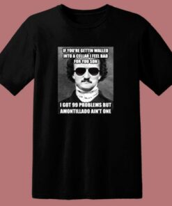 Funny Edgar Allen Poe Amontillado Meme 80s T Shirt