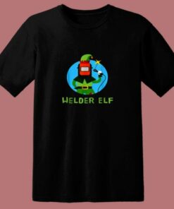 Funny Elf Christmas Welding Quote 80s T Shirt