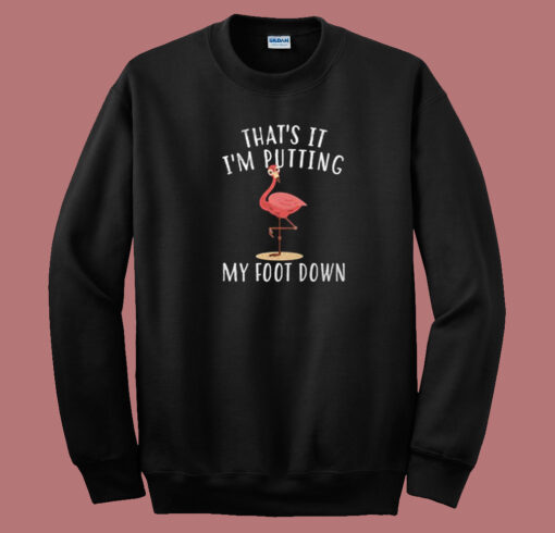 Funny Flamingo Putting Down Foot 80s T Shirt Style