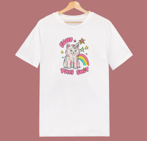 Funny Fluff This Shit T Shirt Style