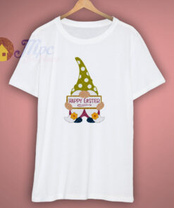 Funny Gnome Happy Easter T Shirt
