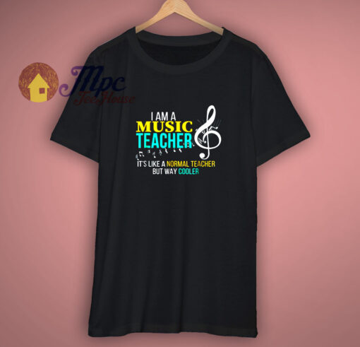 Funny Music Teacher T Shirt