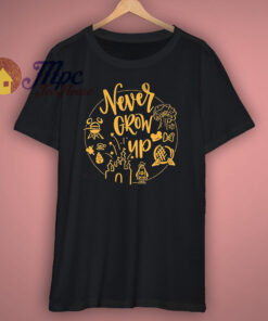Funny Never Grow Up T Shirt