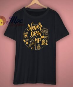 Funny Never Grow Up T Shirt