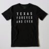 Texas Forever and Ever Tee