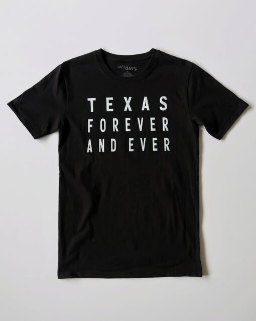 Texas Forever and Ever Tee