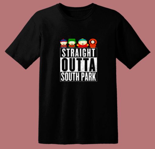 Funny Straight Outta South Park Tv Series 80s T Shirt
