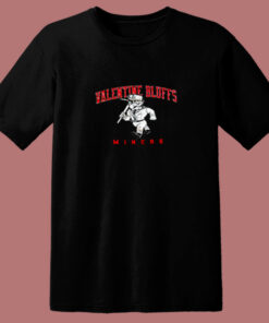 Funny Valentine Bluffs Miners 80s T Shirt 1