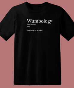Funny Wumbology Meaning 80s T Shirt
