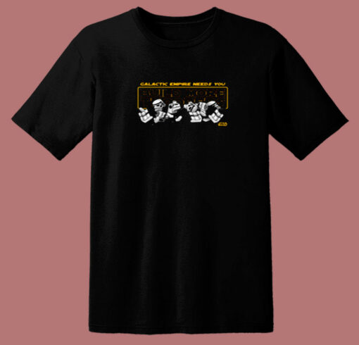 Galactic Empire Needs You 80s T Shirt