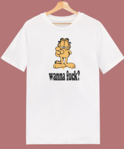 Garfield Wanna Fuck T Shirt Style