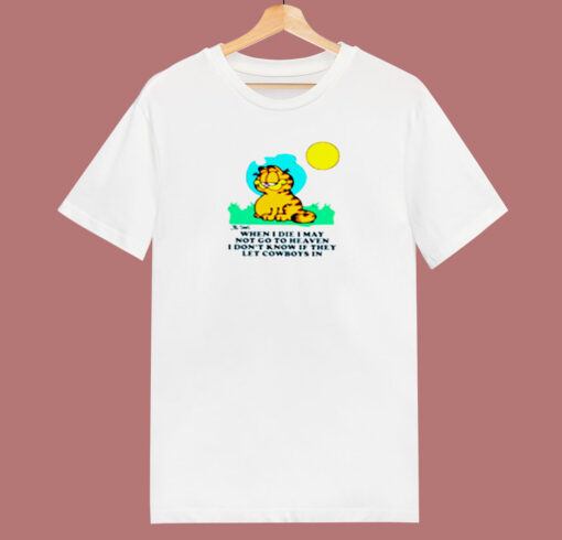 Garfield When I Die I May Not Go To Heaven 80s T Shirt