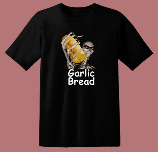 Garlic Bread Skeleton Meme T Shirt Style