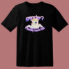 Gender I Hardly Know Her T Shirt Style