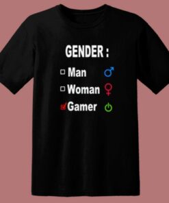 Gender Man Woman Gamer T Shirt Style 1 Gender Man Woman Gamer T Shirt Style 2