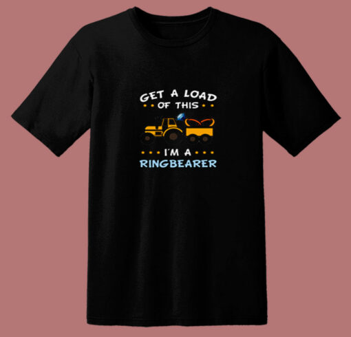 Get A Load Of This I’m The Ring Bearer 80s T Shirt