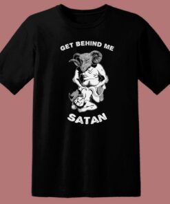 Get Behind Me Satan 80s T Shirt 1 Get Behind Me Satan 80s T Shirt 2