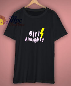 Get Buy Girl Almighty T-Shirt Get Buy Girl Almighty T-Shirt