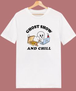 Ghost Shows And Chill T Shirt Style