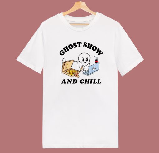 Ghost Shows And Chill T Shirt Style