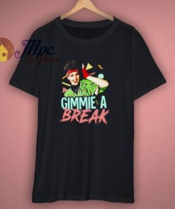 Gimmie A Break Funny 80s T-Shirt 1 Gimmie A Break Funny 80s T Shirt 3